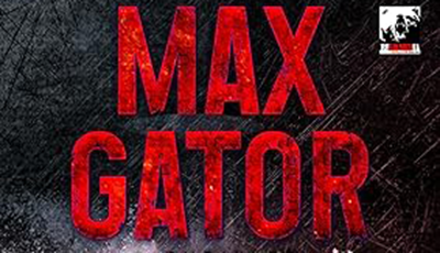 MAX GATOR: A THRILLER by Vincent Zandri