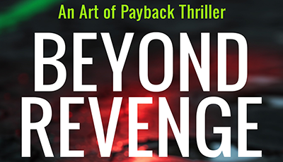 BEYOND REVENGE - BOOK 2 - ART OF PAYBACK THRILLER with Dan Petrosini